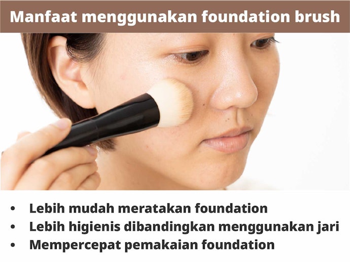 Mengapa perlu menggunakan foundation brush?