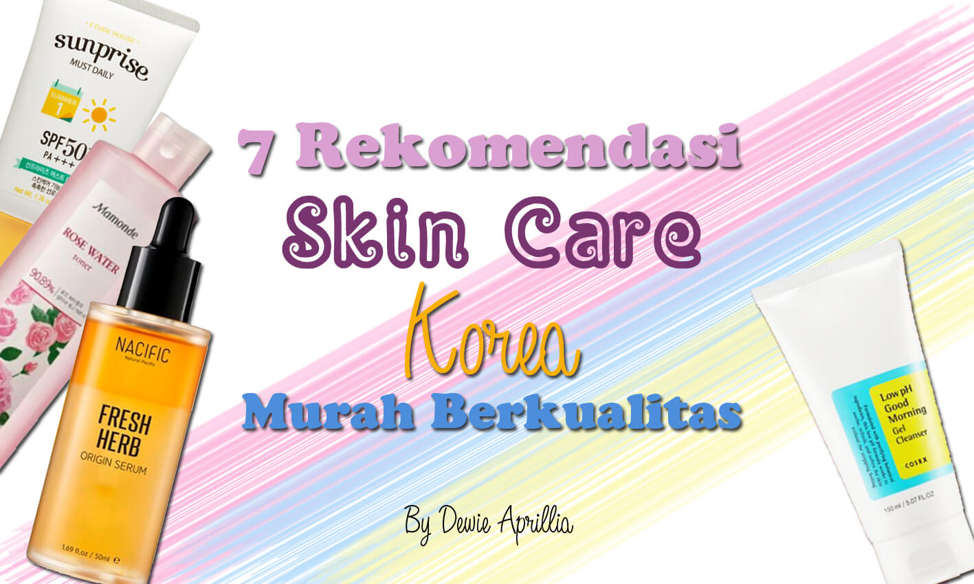 7 Rekomendasi Produk Skincare Korea Yang Murah Dan Berkualitas | Mybest