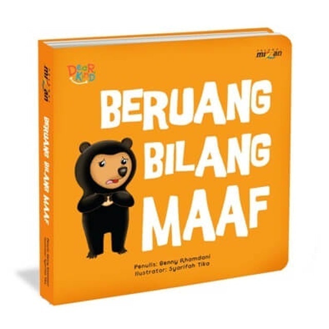 Benny Rhamdani Seri Dear Kind: Beruang Bilang Maaf (Boardbook) 1