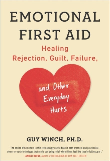 Guy Winch, Ph.D. Emotional First Aid 1