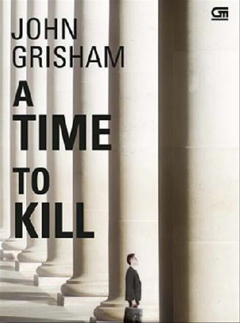 John Grisham A Time To Kill 1
