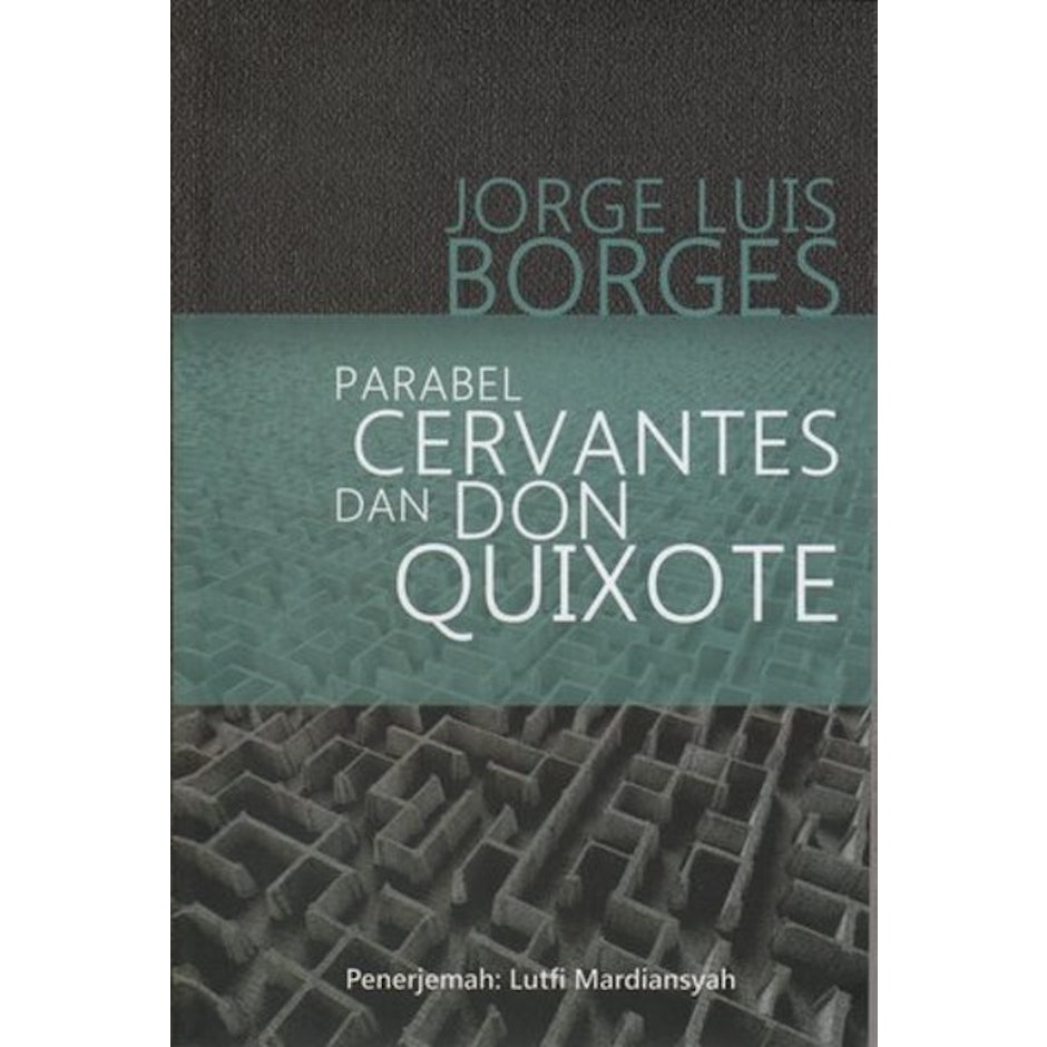 Jorge Luis Borges Parabel Cervantes dan Don Quixote translation missing: id.activerecord.decorators.item_part_image/alt