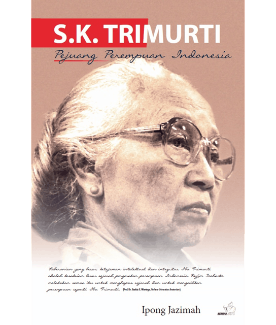 Ipong Jazimah  S.K Trimurti: Pejuang Perempuan Indonesia 1