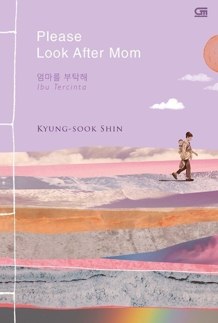 Kyung Sook Shin Ibu Tercinta (Please Look After Mom) 1