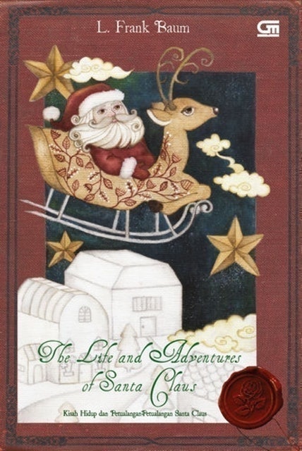 L. Frank Baum Novel Klasik: Kisah Hidup & Petualangan-Petualangan Santa Claus (The Life And Adventures Of Santa Claus) 1