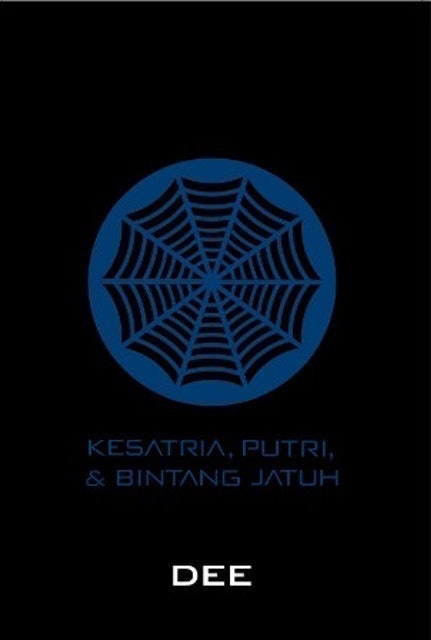 Dee Lestari Supernova: Episode 1 - Kesatria, Putri, & Bintang Jatuh 1