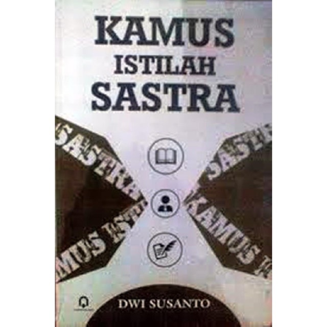 Dwi Susanto Kamus Istilah Sastra 1