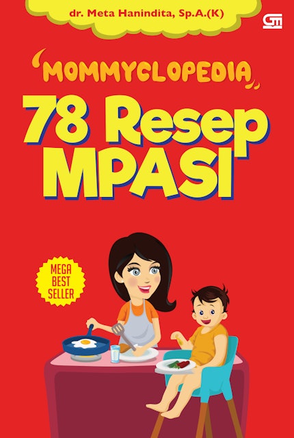 dr. Meta Hanindita, Sp.A.(K) Mommyclopedia: 78 Resep MPASI 1