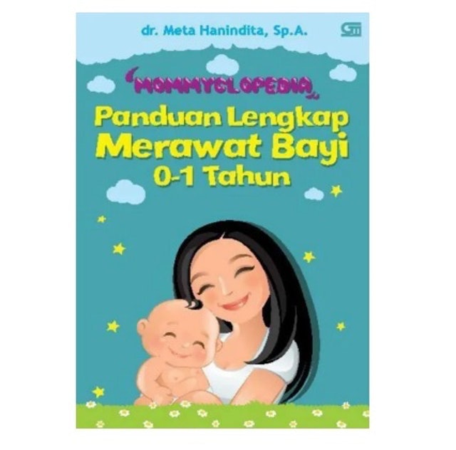dr. Meta Hanindita, Sp.A.(K) Mommyclopedia: Panduan Lengkap Merawat Bayi 0-1 Tahun  1