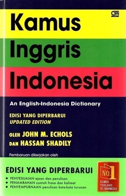 John M. Echols & Hasan Shadily Kamus Inggris Indonesia 1