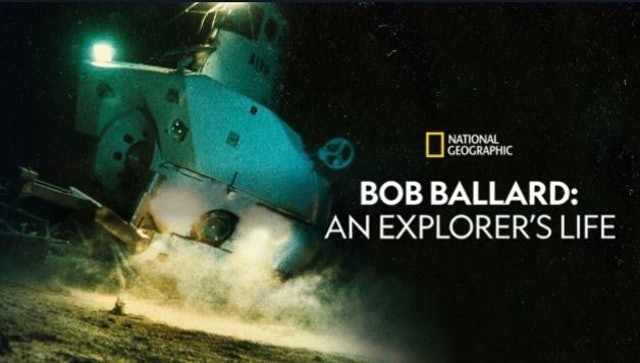 National Geographic Bob Ballard: An Explorer's Life 1
