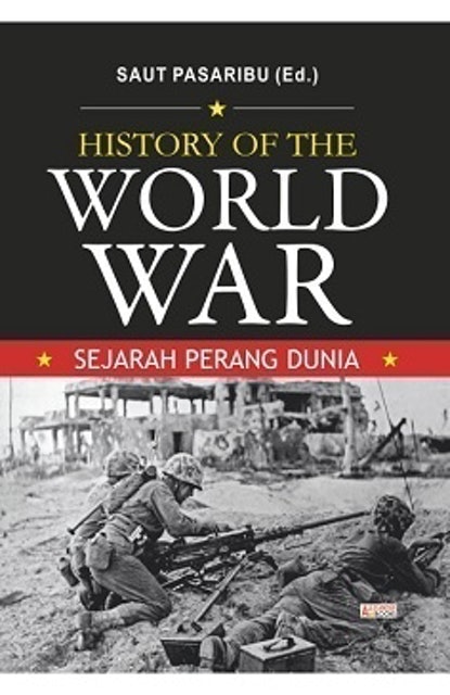 Saut Pasaribu History Of The World War Sejarah Perang Dunia 1