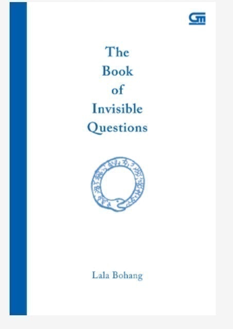 Lala Bohang The Book of Invisible Questions 1