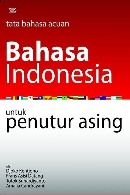 Djoko Kentjono, dkk. Tata Bahasa Acuan Bahasa Indonesia untuk Penutur Asing 1