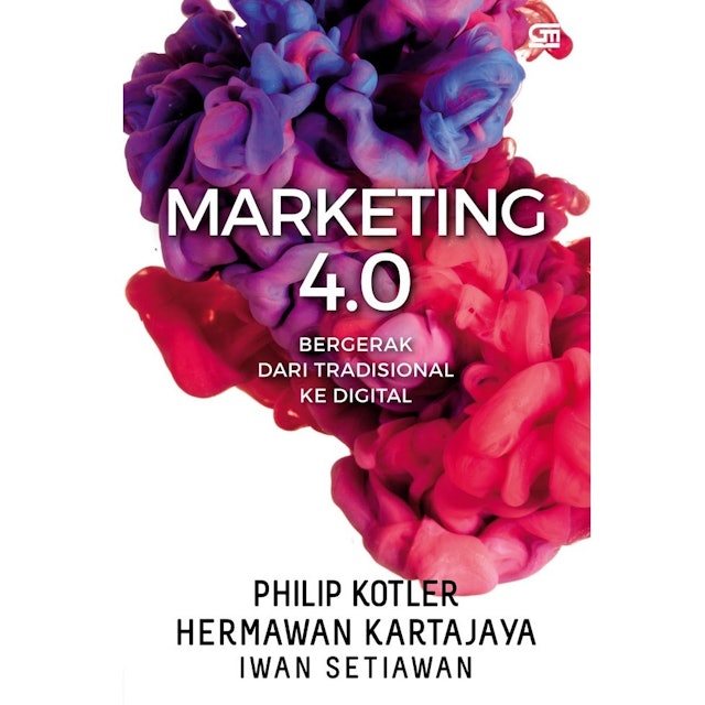 Philip Kotler, Hermawan Kartajaya, Iwan Setiawan Marketing 4.0 1