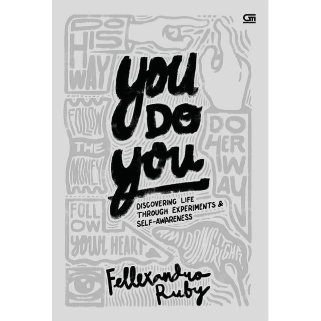 Fellexandro Ruby You Do You: Discovering Live Through Experiments and Self-Awareness 1
