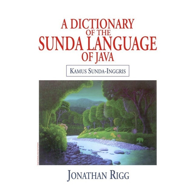 Jonathan Rigg A Dictionary of The Sunda Language of Java 1