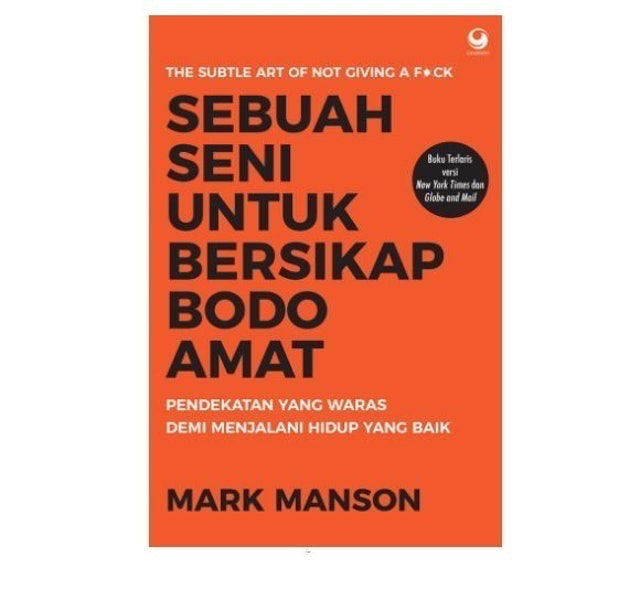 Mark Manson Sebuah Seni untuk Bersikap Bodo Amat 1